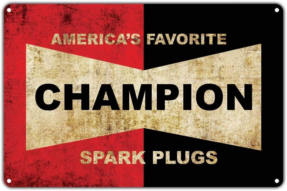 A vintage sign that reads: "Champion, America's favourite spark plugs" -Champion Spark Plugs